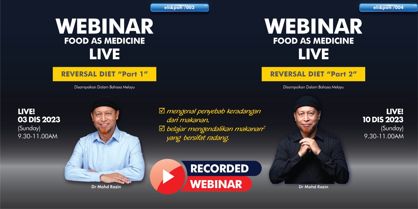 Reversal Diet Part 1 and Part 2 | Webinar by Dr Razin Jaafar