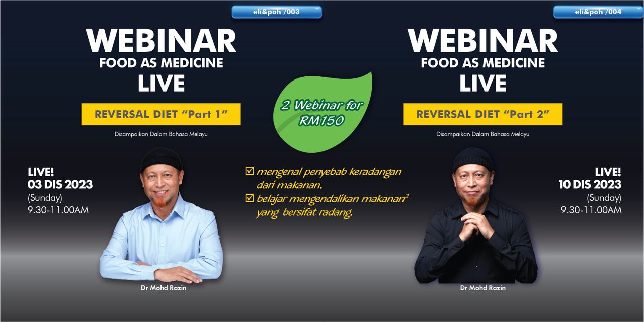 Reversal Diet Part 1 and Part 2 | Webinar by Dr Razin Jaafar