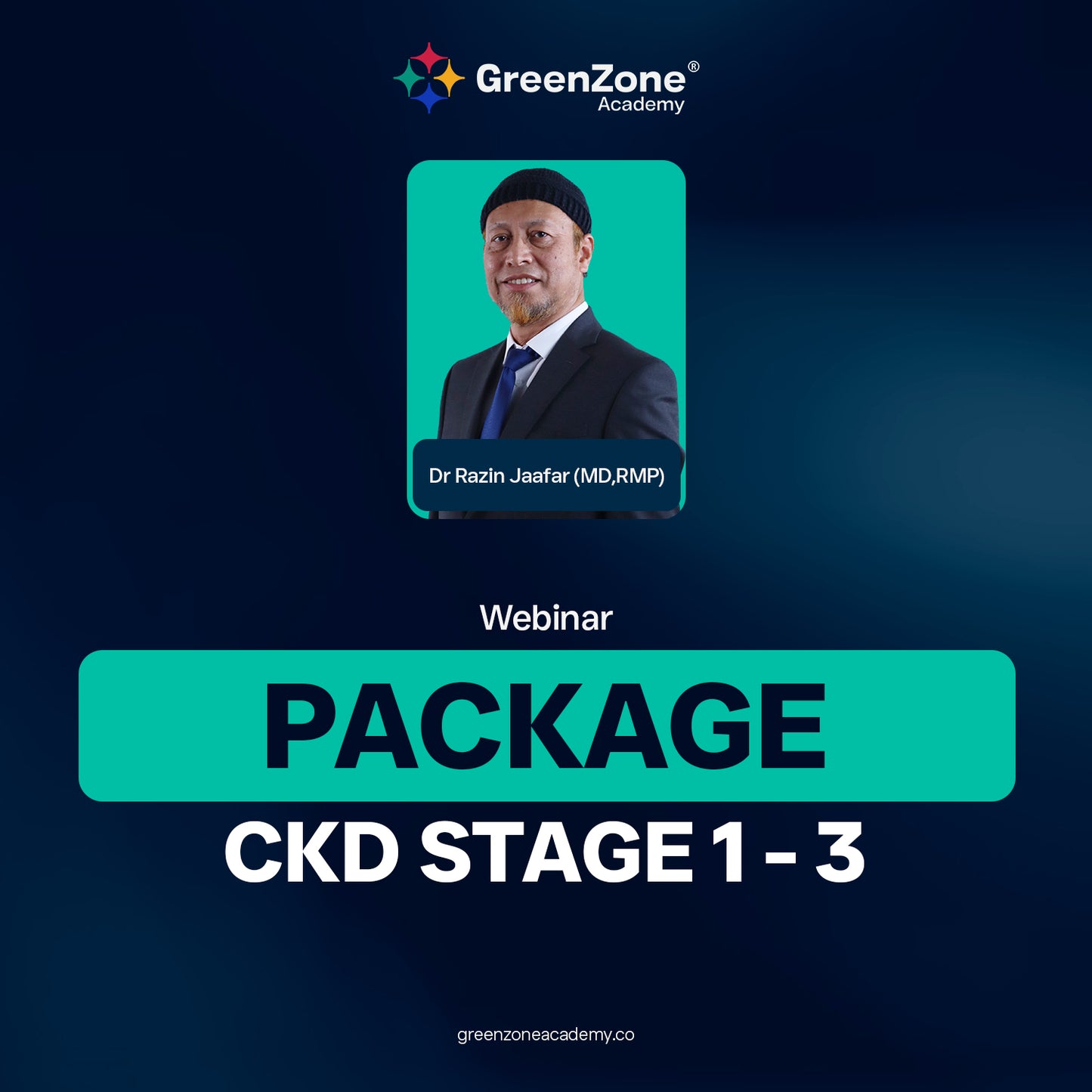 Package: CKD Stage 1 to 3 | Webinar by Dr Razin Jaafar