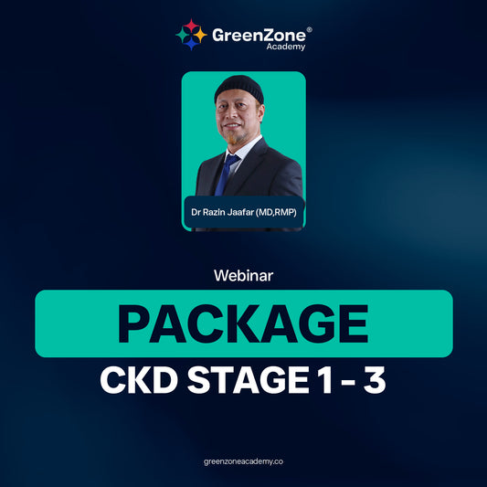 Package: CKD Stage 1 to 3 | Webinar by Dr Razin Jaafar