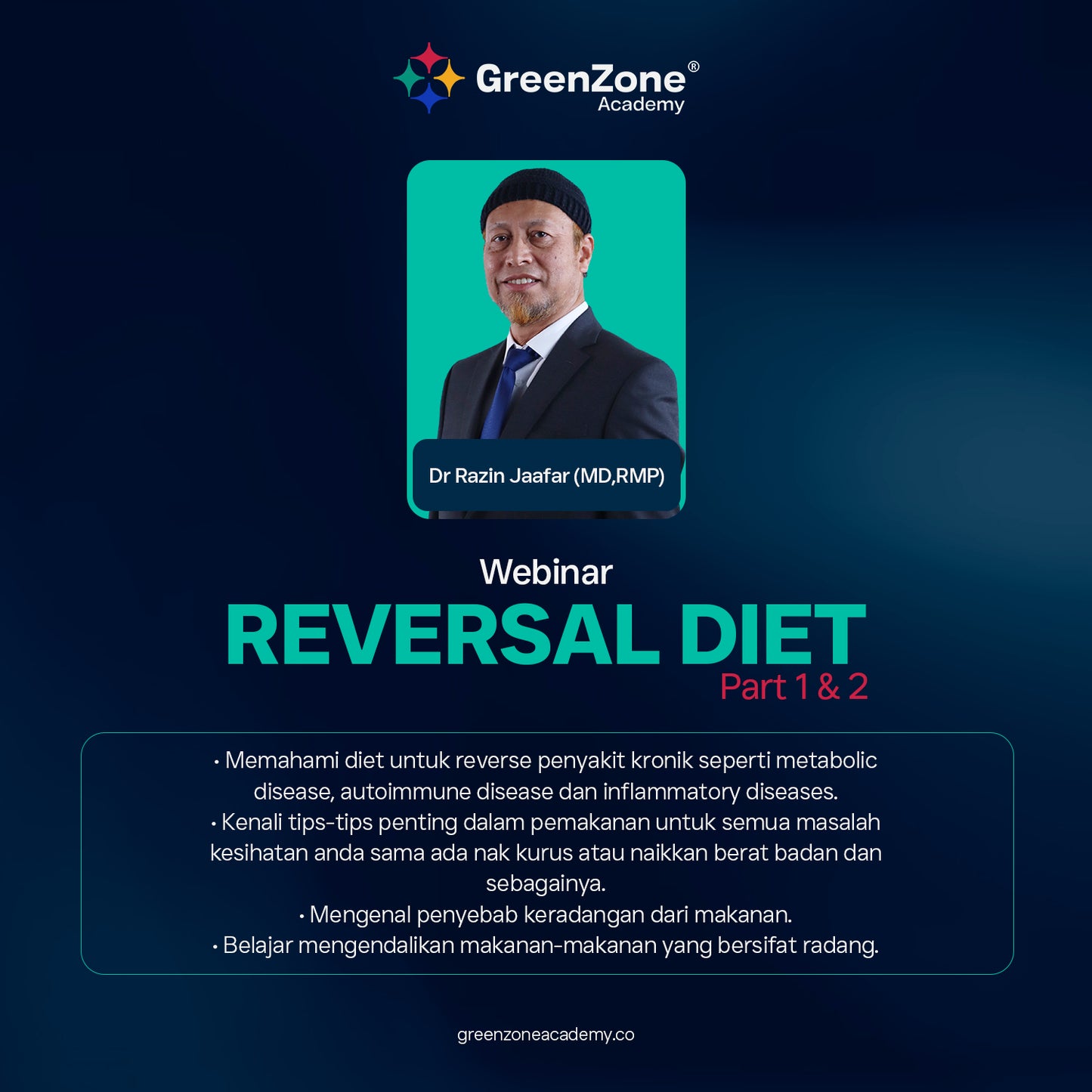 Reversal Diet Part 1 and Part 2 | Webinar by Dr Razin Jaafar