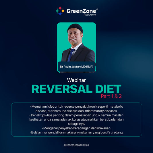 Reversal Diet Part 1 and Part 2 | Webinar by Dr Razin Jaafar